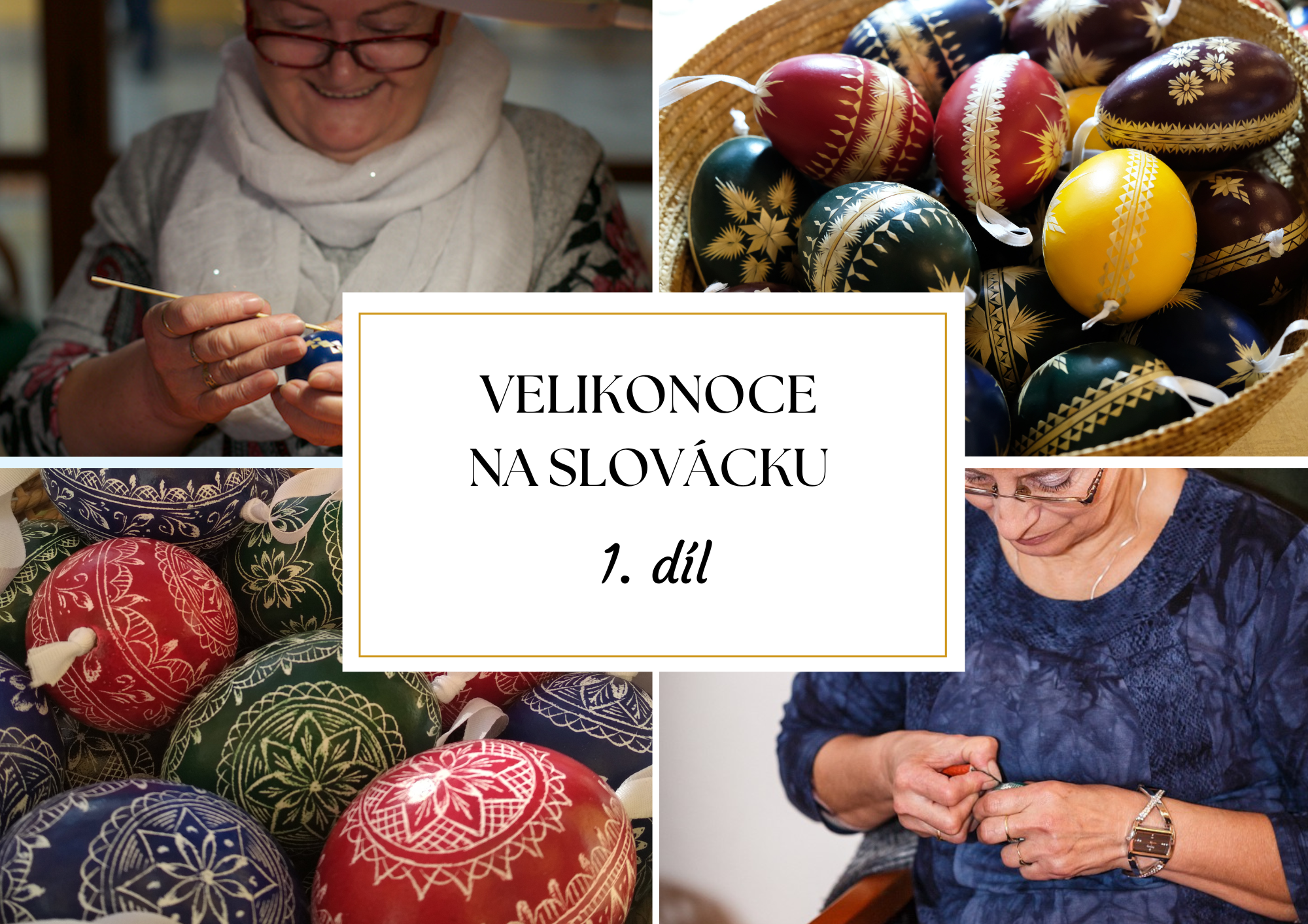 Velikonoce na Slovácku – 1. díl