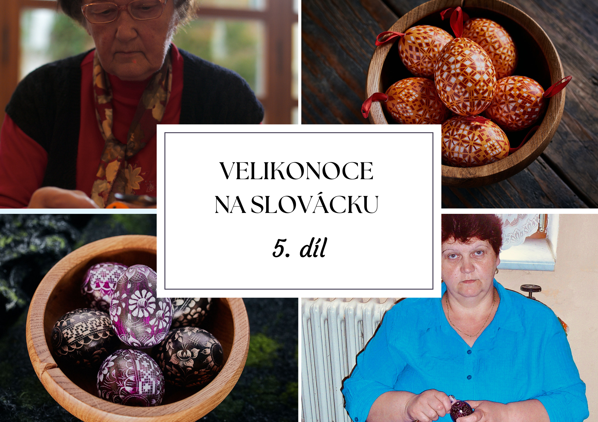 Velikonoce na Slovácku – 5. díl